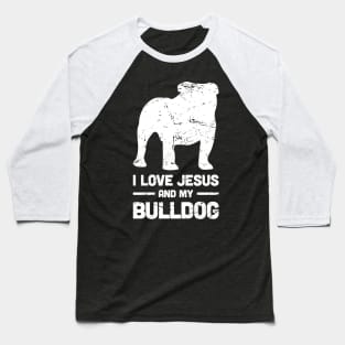 Bulldog - Funny Jesus Christian Dog Baseball T-Shirt